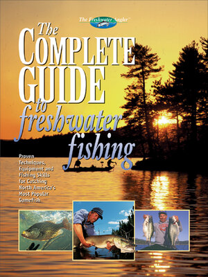 cover image of The Complete Guide to Freshwater Fishing